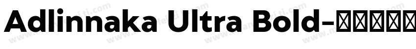 Adlinnaka Ultra Bold字体转换